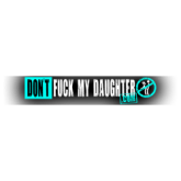 Dont Fuck My Daughter